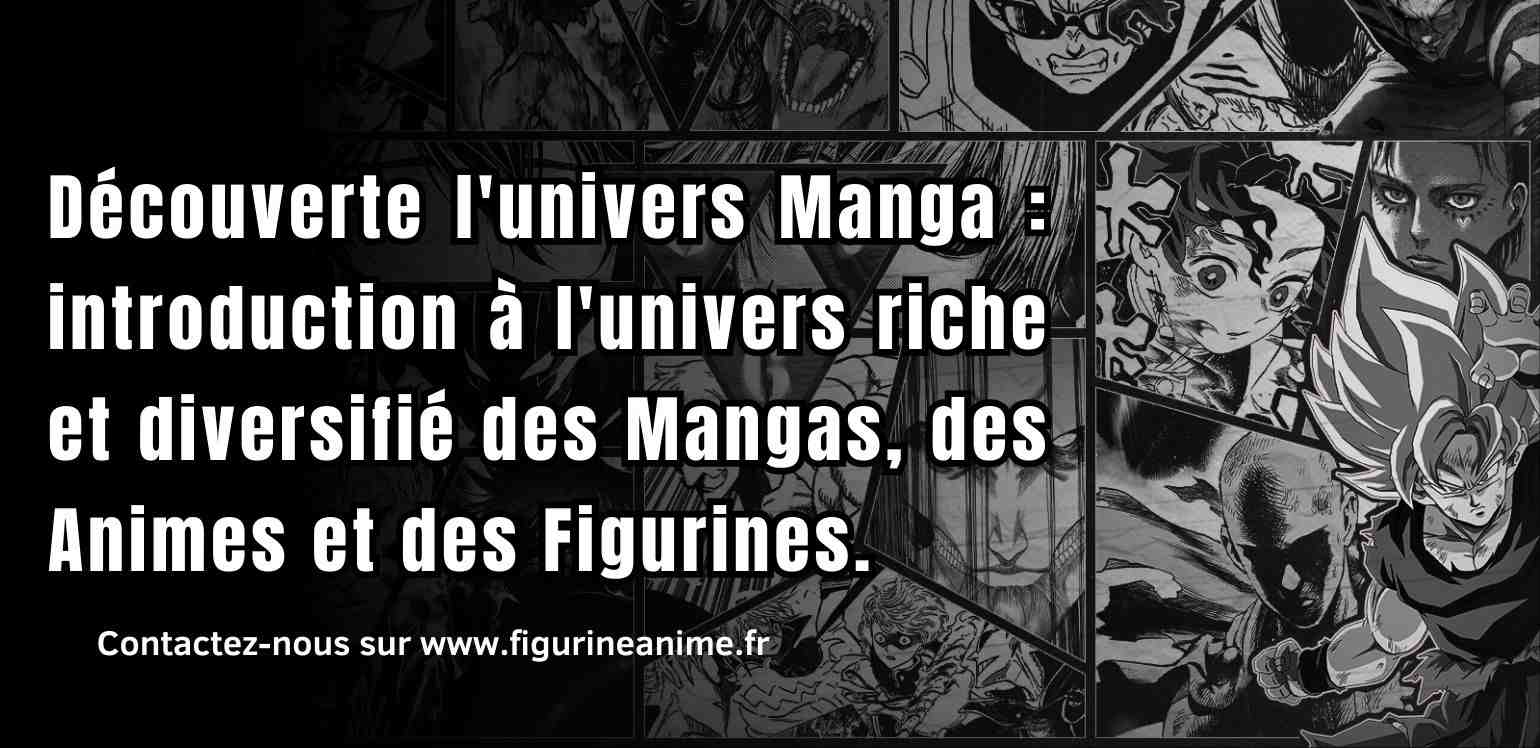Découvrir l'Univers Manga